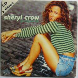 Sheryl Crow : All I Wanna Do